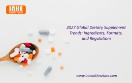 Tendências globais de suplementos dietéticos para 2027: ingredientes, formatos e regulamentações